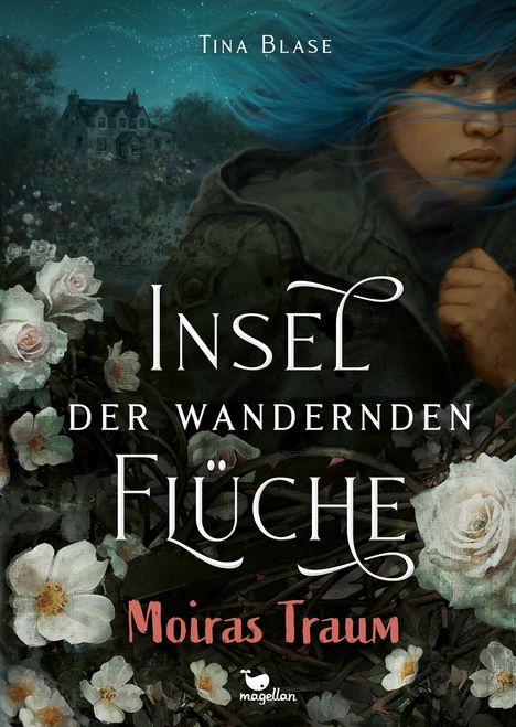 Tina Blase: Insel der wandernden Flüche - Moiras Traum, Buch