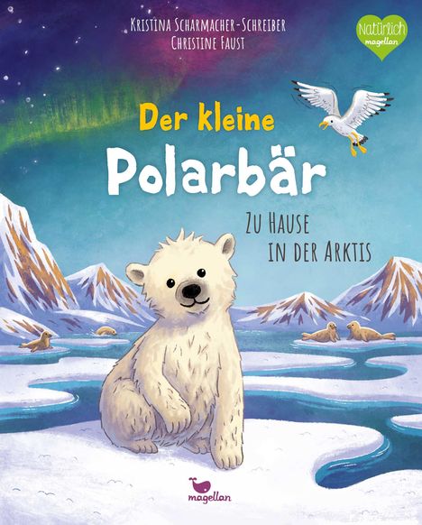 Kristina Scharmacher-Schreiber: Der kleine Polarbär - Zu Hause in der Arktis, Buch