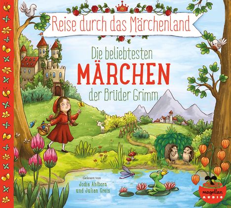 Jacob Grimm: Reise durch das Märchenland - Die beliebtesten Märchen der Brüder Grimm (Audio-CD), CD