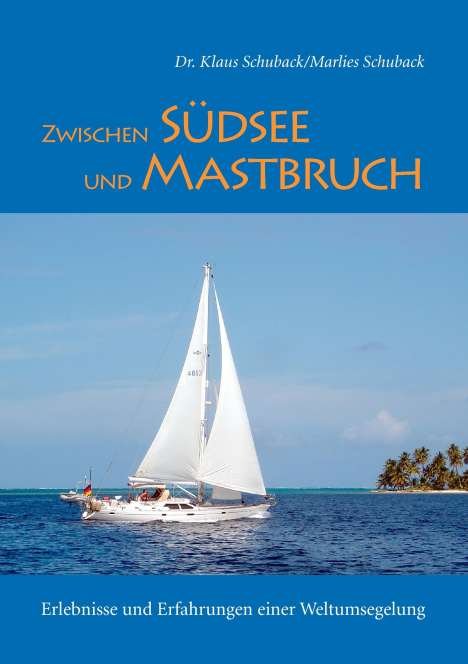 Marlies Schuback: Zwischen Südsee und Mastbruch, Buch