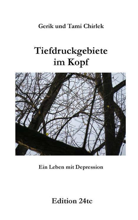 Gerik Chirlek: Tiefdruckgebiete im Kopf - Ein Leben mit Depression, Buch