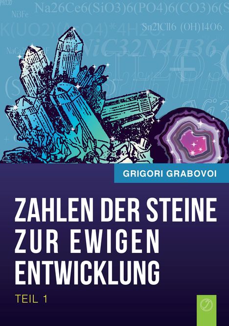 Text: "Zahlen der Steine zur ewigen Entwicklung, Teil 1, Grigori Grabovoi". Illustration von Kristallen auf blauem Hintergrund.