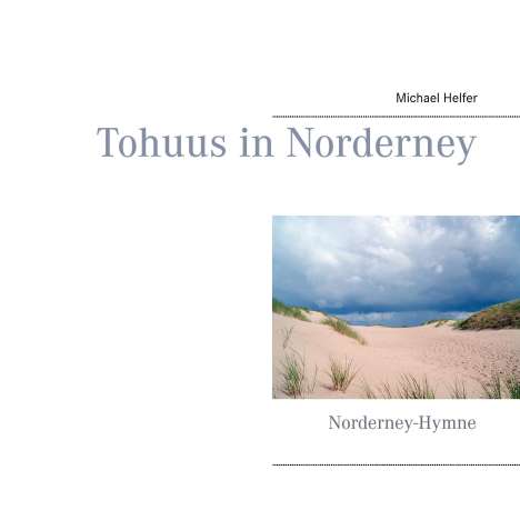 Michael Helfer: Tohuus in Norderney, Buch