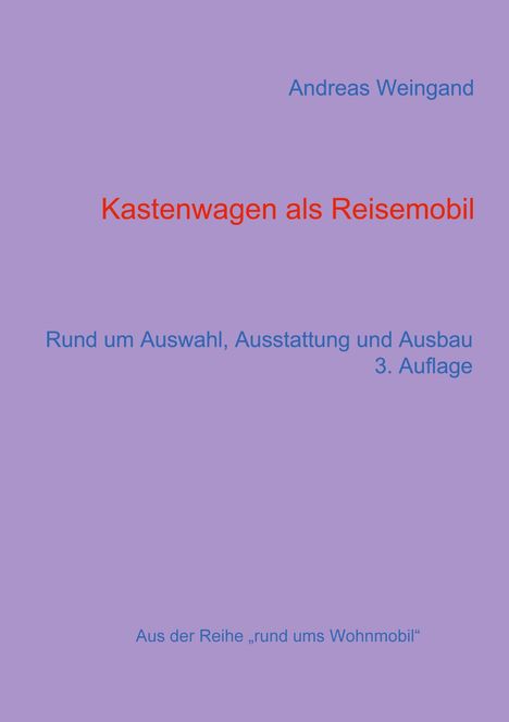 Andreas Weingand: Kastenwagen als Reisemobil, Buch
