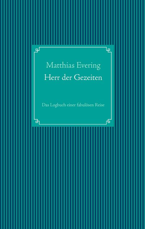 Matthias Evering: Herr der Gezeiten, Buch