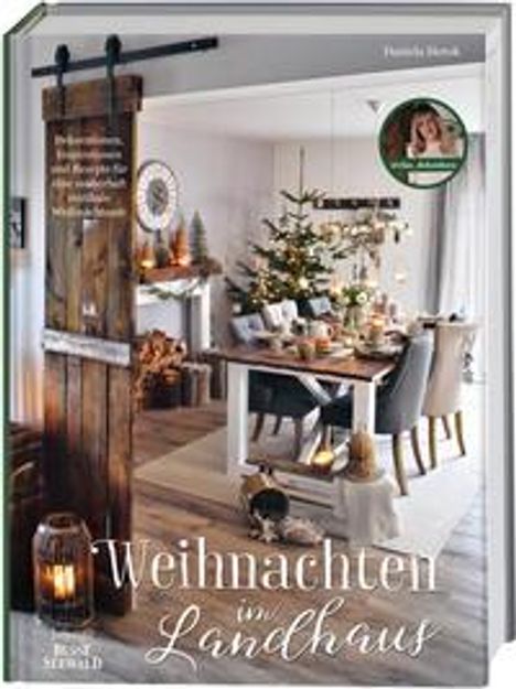 Daniela Herok: Weihnachten im Landhaus mit Daniela Herok von @elas_dekoideen, Buch