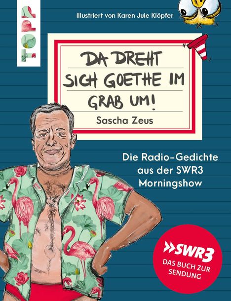 Sascha Zeus: Sascha Zeus. Da dreht sich Goethe im Grab um!, Buch