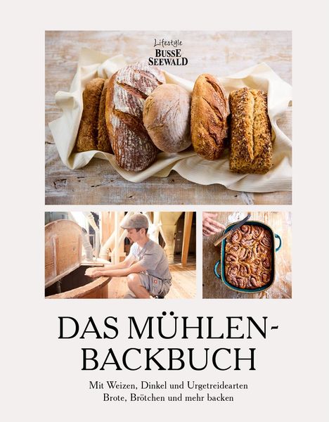 Hegnacher Mühle: Das Mühlen-Backbuch, Buch