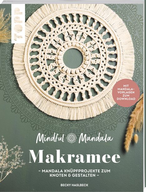 Rebecca Haslbeck: Mindful Mandala. Mandala-Makramee, Buch