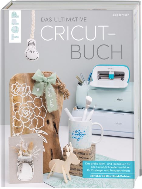 Lisa Janssen: Das ultimative Cricut-Buch, Buch