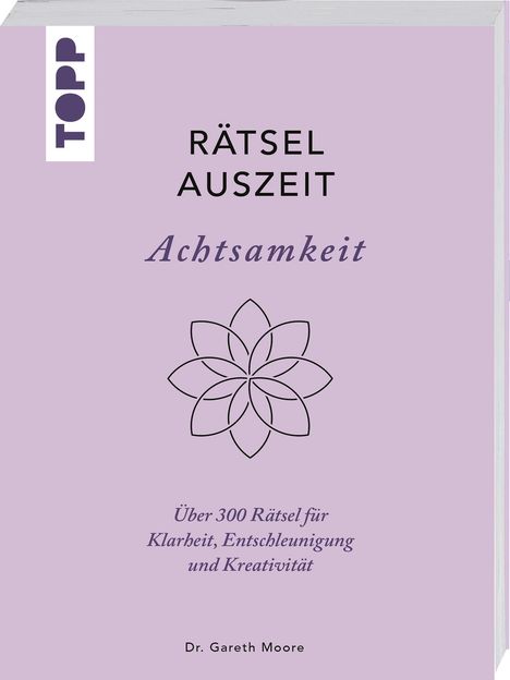 Gareth Moore: RätselAuszeit - Achtsamkeit. Über 300 Rätsel für Klarheit, Entschleunigung und Kreativität, Buch