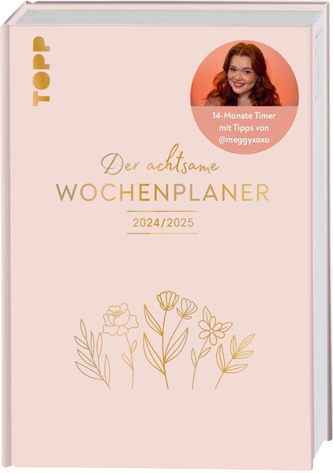 Meggy Maahs: Der achtsame Wochenplaner 2024/2025, Buch