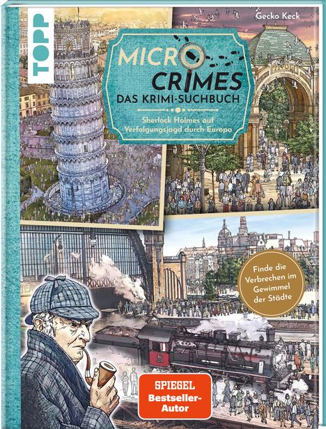 Gecko Keck: Micro Crimes. Das Krimi-Suchbuch. Sherlock Holmes auf Verfolgungsjagd durch Europa. Finde die Ganoven im Gewimmel der Goldenen 20er, Buch