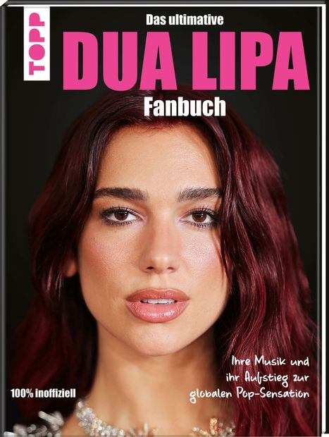 Dua Lipa: Das ultimative Fanbuch, Buch