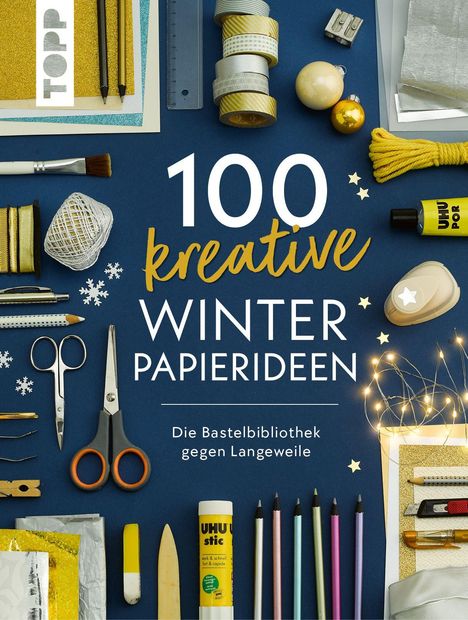 "100 kreative Winterpapierideen - Die Bastelbibliothek gegen Langeweile." Diverse Bastelmaterialien, z.B. Scheren, Stifte.