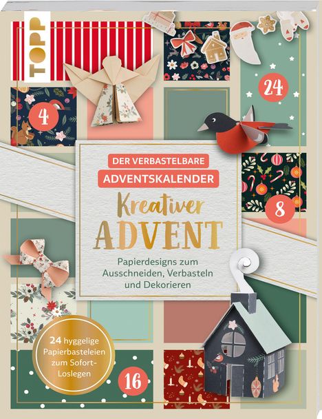 „Der verbastelbare Adventskalender. Kreativer Advent. Papierdesigns zum Ausschneiden, Verbasteln und Dekorieren.“