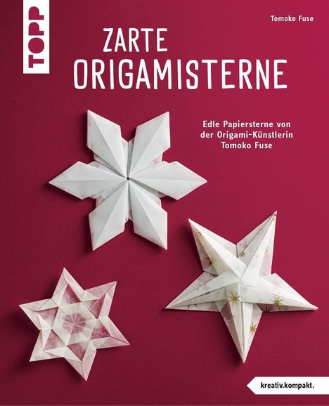 "Zarte Origamisterne" und "Edle Papiersterne von der Origami-Künstlerin Tomoko Fuse" stehen auf rotem Hintergrund mit Origami-Sternen.