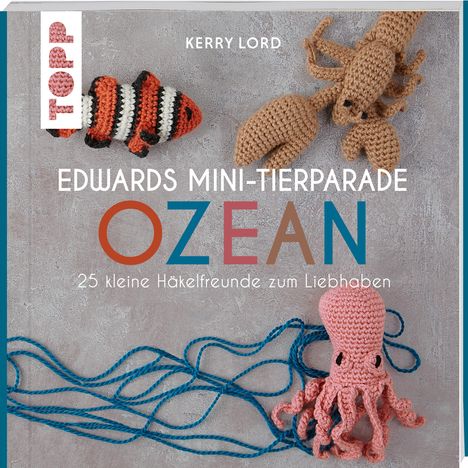 Kerry Lord: Edwards Mini-Tierparade. Ozean, Buch