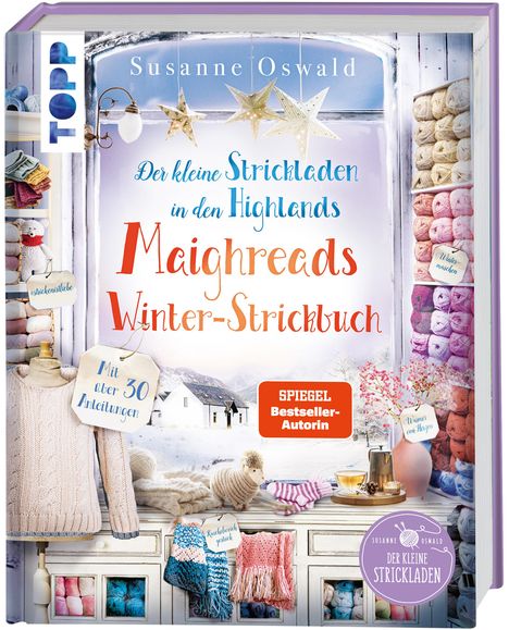 Susanne Oswald: Der kleine Strickladen in den Highlands. Maighreads Winter-Strickbuch, Buch