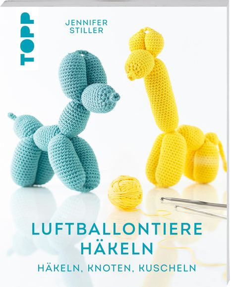 Jennifer Stiller: Luftballontiere häkeln (kreativ.kompakt), Buch