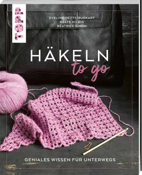 Eveline Hetty-Burkart: Häkeln to go, Buch