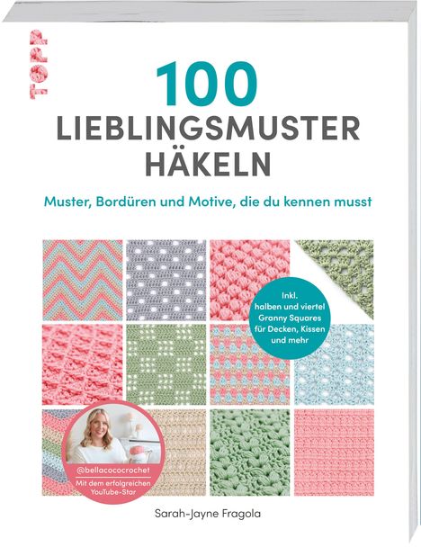 Sarah-Jayne Fragola: 100 Lieblingsmuster häkeln, Buch