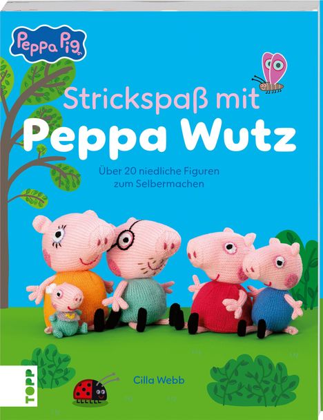 "Strickspaß mit Peppa Wutz. Über 20 niedliche Figuren zum Selbermachen." zeigt eine gestrickte Peppa-Familie auf grünem Hintergrund.