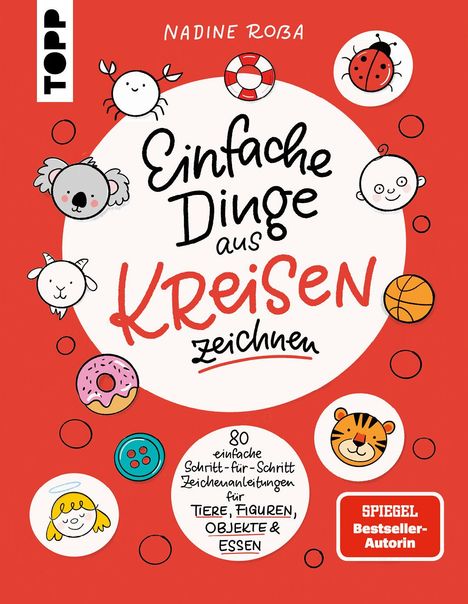 Nadine Roßa: Einfache Dinge aus Kreisen zeichnen, Buch