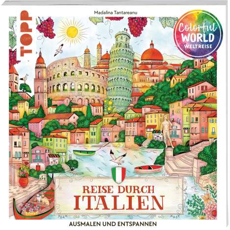Madalina Tantareanu: Colorful World Weltreise - Reise durch Italien, Buch