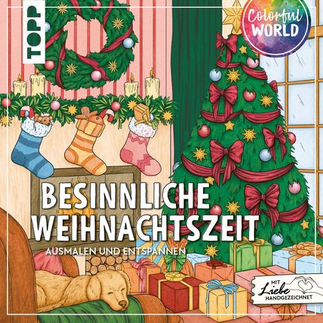 "Besinnliche Weihnachtszeit: Ausmalen und Entspannen". 

Illustration: Weihnachtsbaum, Socken, Kamin, schlafender Hund.