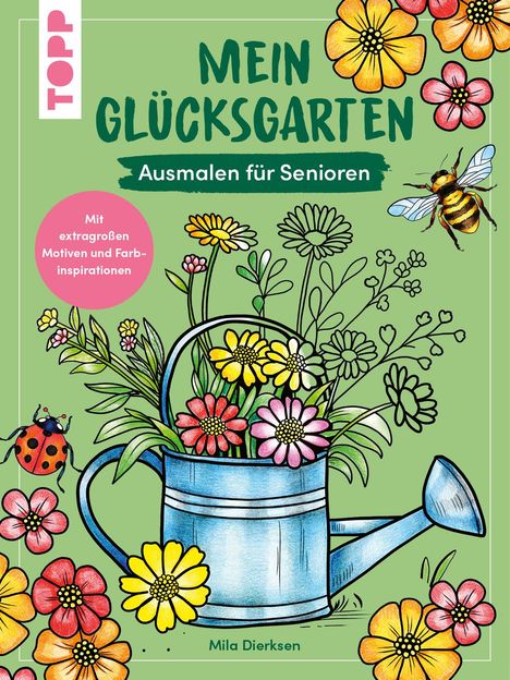 Mila Dierksen: Mein Glücksgarten, Buch