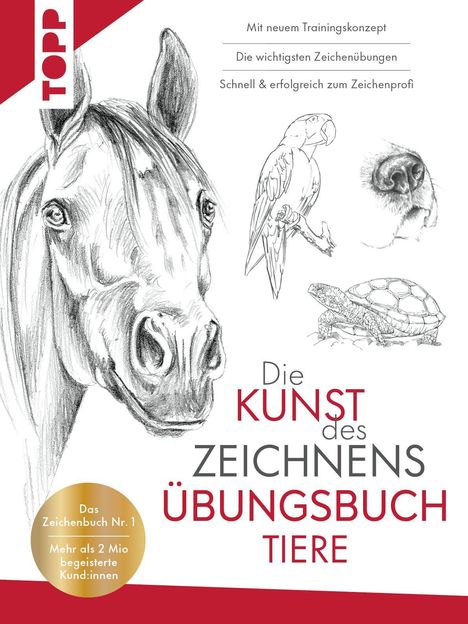 "Die Kunst des Zeichnens Übungsbuch Tiere" Text mit Pferd, Papagei, Schildkröte, Hundeschnauze. Topp-Logo in Rot.
