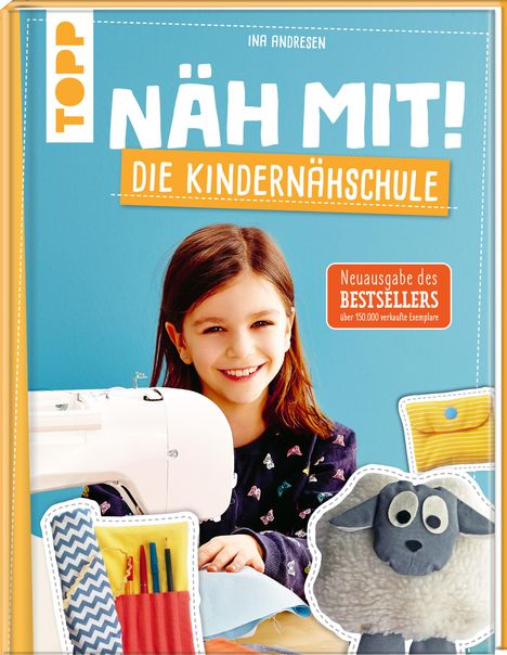 Ina Andresen: Näh mit! Die Kindernähschule, Buch