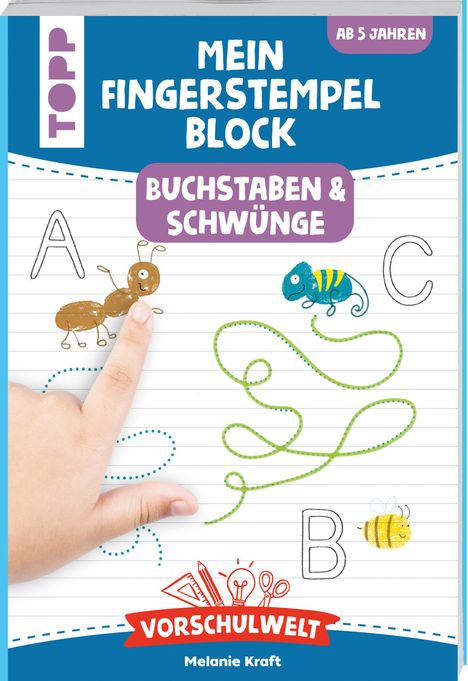 Melanie Kraft: Vorschulwelt - Mein Fingerstempelblock Buchstaben und Schwünge, Buch