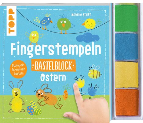 Melanie Kraft: Fingerstempeln. Bastelblock Ostern, Buch