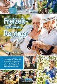Freizeittipps für aktive Renter, Buch