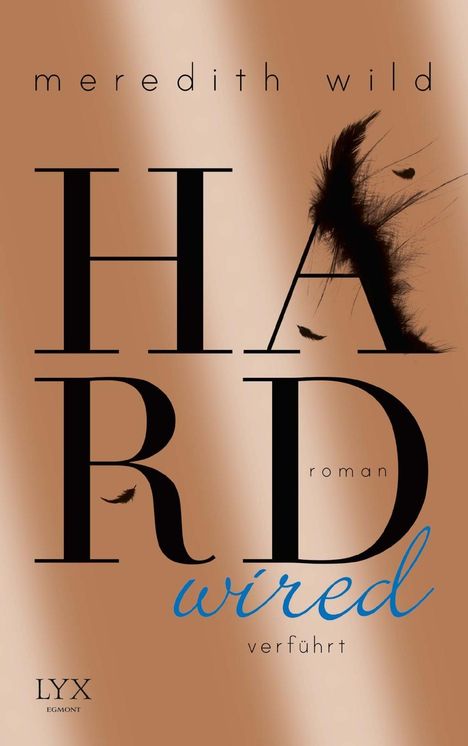Meredith Wild: Hardwired 01 - verführt, Buch