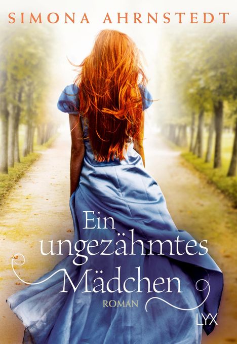 Simona Ahrnstedt: Ein ungezähmtes Mädchen, Buch