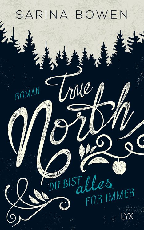 Sarina Bowen: True North - Du bist alles für immer, Buch