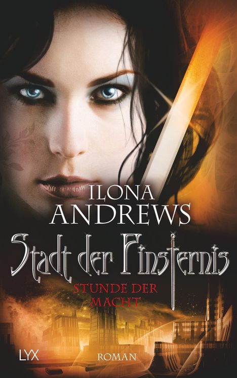 Ilona Andrews: Stadt der Finsternis - Stunde der Macht, Buch