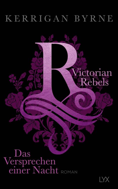 Kerrigan Byrne: Victorian Rebels - Das Versprechen einer Nacht, Buch