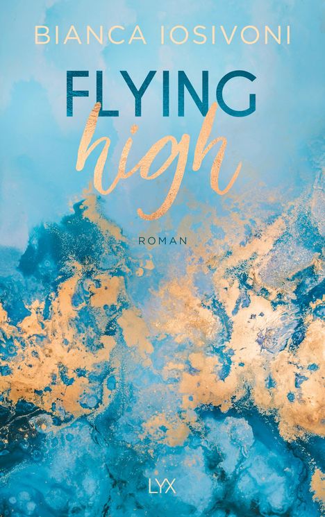 Bianca Iosivoni: Flying High, Buch