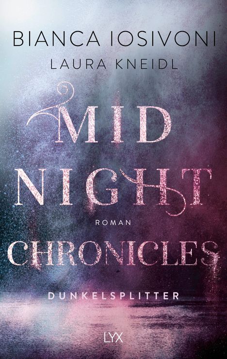 Bianca Iosivoni: Midnight Chronicles - Dunkelsplitter, Buch