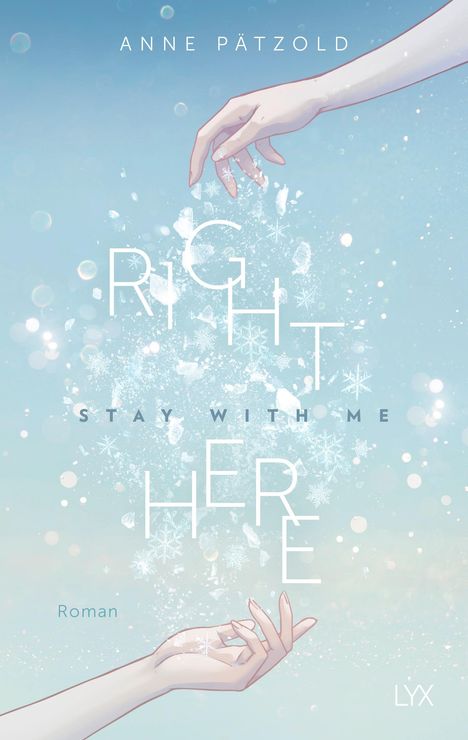 Anne Pätzold: Right Here (Stay With Me), Buch