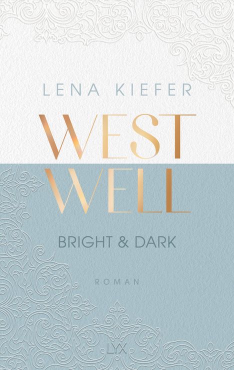Lena Kiefer: Westwell - Bright &amp; Dark, Buch