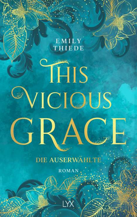 Emily Thiede: This Vicious Grace - Die Auserwählte, Buch