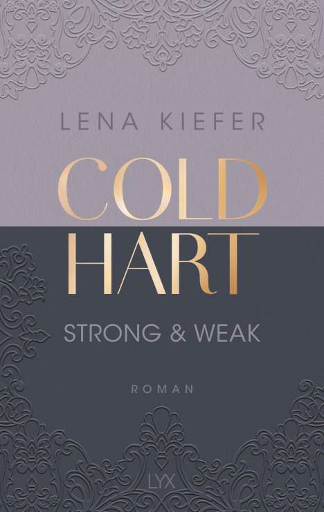 Lena Kiefer: Coldhart - Strong &amp; Weak, Buch