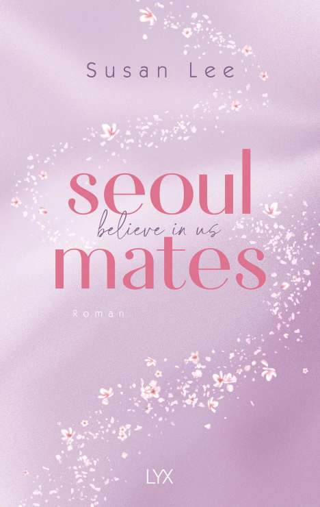 Susan Lee: Seoulmates - Believe in Us, Buch