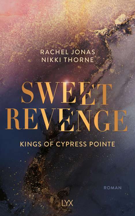 Rachel Jonas und Nikki Thorne: Kings of Cypress Pointe - Sweet Revenge, Buch