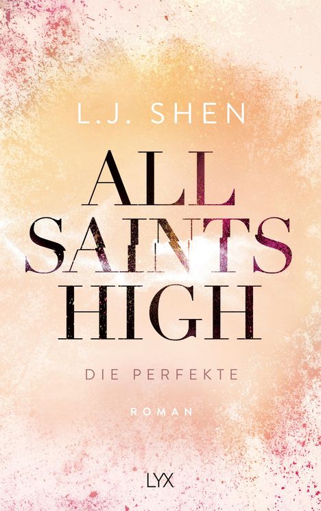 L. J. Shen: All Saints High - Die Perfekte, Buch